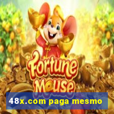 48x.com paga mesmo